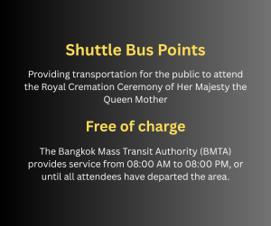 🚍 BMTA Provides Free Shuttle Bus Service for the Public to Attend the Royal Water-Pouring Ceremony of Her Majesty the Queen Mother