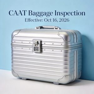 New CAAT regulations on checked baggage inspection effective October 16, 2026.